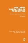 The Legal Literature of Accounting: On Accounts by Diego del Castillo Cover Image