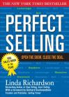 Perfect Selling: Open the Door. Close the Deal. By Linda Richardson Cover Image