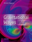 Gravitational Waves: Volume 2: Astrophysics and Cosmology By Michele Maggiore Cover Image