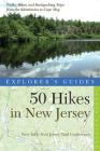 Explorer's Guide 50 Hikes in New Jersey: Walks, Hikes, and Backpacking Trips from the Kittatinnies to Cape May (Explorer's 50 Hikes) By New York-New Jersey Trail Conference Cover Image