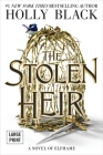 The Stolen Heir: A Novel of Elfhame By Holly Black Cover Image
