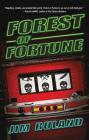 Forest Of Fortune By Jim Ruland Cover Image