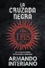La Cruzada Negra: Una Novela de Intriga Internacional y Revolución Cover Image