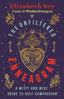 The Unfiltered Enneagram: A Witty and Wise Guide to Self-Compassion By Elizabeth Orr Cover Image
