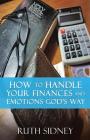How to handle your Finances and Emotions Gods Way Cover Image