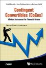 Contingent Convertibles [Cocos]: A Potent Instrument for Financial Reform By George M. Von Furstenberg Cover Image