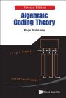 Algebraic Coding Theory (Revised Edition) Cover Image