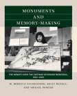 Monuments and Memory-Making: The Debate Over the Vietnam Veterans Memorial, 1981-1982 By M. Rebecca Livingstone, Kelly McFall, Abigail Perkiss Cover Image