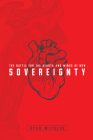 Sovereignty: The Battle for the Hearts and Minds of Men Cover Image