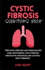 Cystic Fibrosis Solutions Book: 