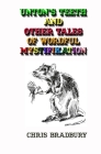 Unton's Teeth and Other Tales of Wordful Mystifikation By Chris Bradbury Cover Image