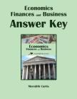 Economics, Finances, & Business Answer Key By Meredith Curtis Cover Image