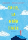 Tally, La Niña Tigre By Libby Scott, Rebecca Westcott (With) Cover Image