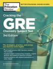 Cracking the GRE Chemistry Subject Test, 3rd Edition (Graduate School Test Preparation) Cover Image