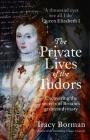 The Private Lives of the Tudors Cover Image