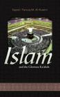 Islam and the Glorious Ka'abah By Sayed M. Alhuseini, Farouq M. Alhuseini, Syed Farouq M. Al Huseini Cover Image
