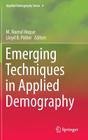Emerging Techniques in Applied Demography By M. Nazrul Hoque (Editor), Lloyd B. Potter (Editor) Cover Image