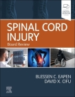 Spinal Cord Injury: Board Review Cover Image
