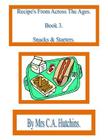Recipe's From Across The Ages By C. a. Hutchins Cover Image