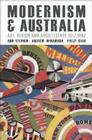 Modernism and Australia: Art, Design and Architecture 1917–1967 By Ann Stephen, Andrew McNamara, Philip Goad Cover Image