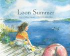 Loon Summer By Barbara Santucci, Andrea Shine (Illustrator) Cover Image