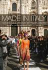 Made in Italy: Rethinking a Century of Italian Design By Grace Lees-Maffei (Editor), Kjetil Fallan (Editor) Cover Image