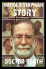 Doctor Death: Harold Shipman, A Creepy True Story About A Doctor Who Killed Over 250 Patients By Elizabeth Charles Cover Image