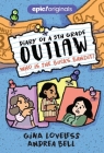 Who Is the Bucks Bandit? (Diary of a 5th Grade Outlaw #3) By Gina Loveless, Andrea Bell (Illustrator) Cover Image