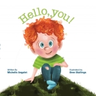 Hello, You! By Michelle Angalet, Bree Stallings (Illustrator) Cover Image