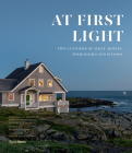 At First Light: Two Centuries of Maine Artists, Their Homes and Studios By Anne Collins Goodyear, Frank H. Goodyear III, Michael K. Komanecky, Stuart Kestenbaum (Foreword by), Walter Smalling (Photographs by) Cover Image