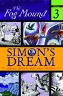 Simon's Dream (The Fog Mound #3) By Susan Schade, Jon Buller (Illustrator) Cover Image