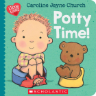 Potty Time! (A Little Love Book) By Caroline Jayne Church, Caroline Jayne Church (Illustrator) Cover Image