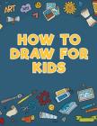 How to Draw for Kids Cover Image