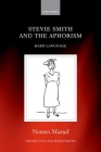 Stevie Smith and the Aphorism: Hard Language (Oxford English Monographs) By Noreen Masud Cover Image