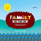 Family Time: 82 Devotional Life Lessons and Simple Prayers Cover Image