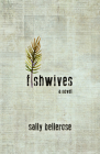 Fishwives By Sally Bellerose Cover Image
