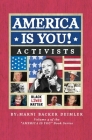 America Is You!: Activists By Marni Backer Deimler Cover Image