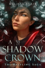 A Shadow Crown By Melissa Blair Cover Image