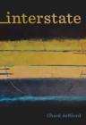 Interstate (Pitt Poetry Series) By Chard deNiord Cover Image