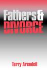 Fathers and Divorce By Terry J. Arendell Cover Image