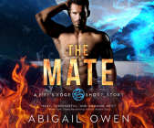 The Mate By Abigail Owen, Brian Pallino (Narrated by), Melissa Moran (Narrated by) Cover Image