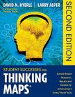 Student Successes with Thinking Maps(r): School-Based Research, Results, and Models for Achievement Using Visual Tools By David N. Hyerle (Editor), Lawrence S. Alper (Editor) Cover Image