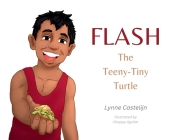 Flash, The Teeny Tiny Turtle Cover Image