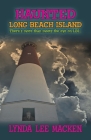 Haunted Long Beach Island: There's more than meets the eye on LBI... By Lynda Lee Macken Cover Image