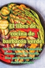 El libro de cocina de barbacoa verde Cover Image