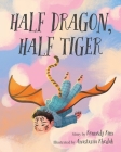 Half Dragon, Half Tiger Cover Image