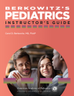 Berkowitz's Pediatrics: Instructor's Guide Cover Image