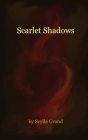 Scarlet Shadows By Scylla Grand Cover Image