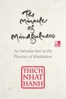 The Miracle of Mindfulness: Gift Edition Cover Image