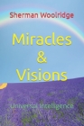 Miracles & Visions: Universal Intelligence Cover Image